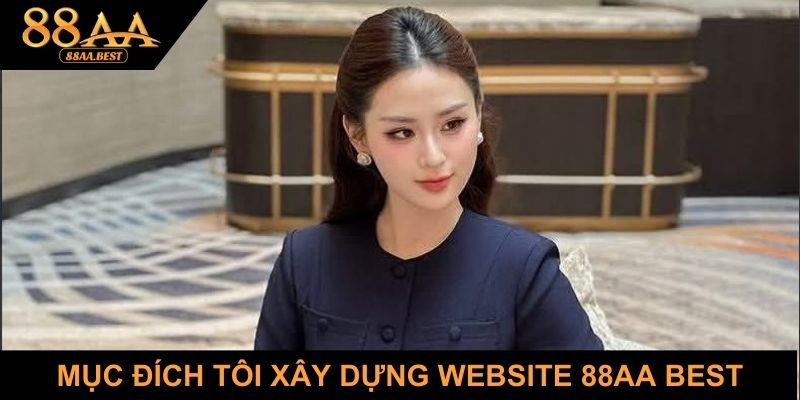 Mục đích sophia diệu an xây dựng 88aa best