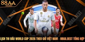 lịch thi đấu World Cup 2026 theo giờ Việt Nam